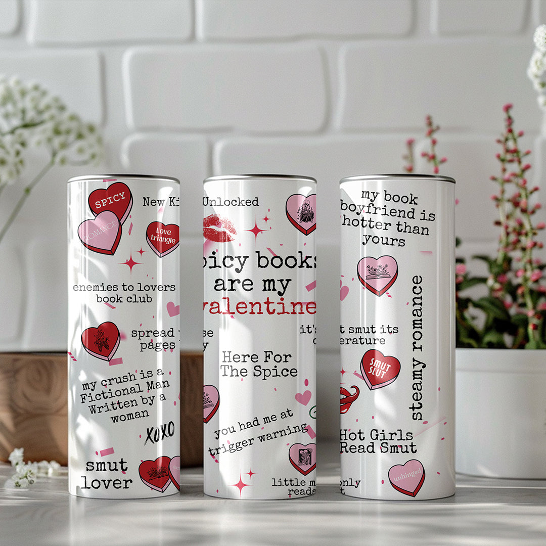 Spicy books are my valentine tumbler